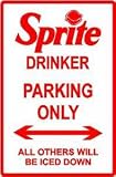 SPRITE DRINKER PARKING ONLY street sign