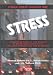 Public Enemy Number 1--Stress: A Practical Guide to the Effects of Stress and Nutrition on the Aging Process and Life Extension