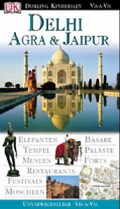 City Travel Guides Discounted  Bücher : Delhi, Agra & Jaipur. VIS a VIS: Elefanten. Götterwelten. Moscheen. Paläste. Festivals. Basare. Tempel. Stadtpläne. Museen. Kunsthandwerk. Küche. Musik