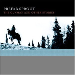Prefab Sprout - Cowboy Dreams Lyrics - Zortam Music