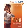Jin Shin Jyutsu: Die Kunst der Selbstheilung durch Auflegen der H�nde
