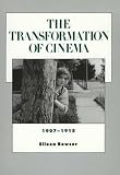 The Transformation of Cinema, 1907-1915 (History of the American Cinema, Vol 2)
