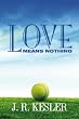 Love Means Nothing