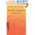 The Way Things Are: A Living Approach to Buddhism for Today\'s World (Buddhism Today)
