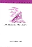 A ceux qui pleurent
