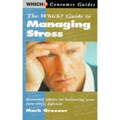 The "Which?" Guide to Managing Stress ("Which?" Consumer Guides)