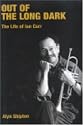 Out of the Long Dark: The Life of Ian Carr (Popular Music History)