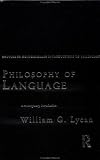 Philosophy of Language: A Contemporary Introduction (Routledge Contemporary Introductions to Philosophy)