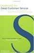 Leadership for Great Customer Service: Satisfied Patients, Satisfied Employees (Ache Management Series)