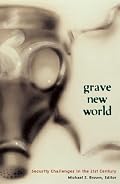 Grave New World: Security Challenges in the Twenty-First Century