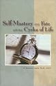 Self-Mastery and Fate With the Cycles of Life (Rosicrucian Library; V. VII) (Rosicrucian Library; V. VII)