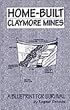 Home-Built Claymore Mines: A Blueprint For Survival