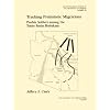 Tracking Prehistoric Migrations: Pueblo Settlers among the Tonto Basin Hohokam (Anthropological Papers)