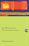 Review Routledge  / Key Writers on Art: the Twentieth Century (Routledge Key Guides)
