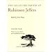 The Collected Poetry of Robinson Jeffers: Volume Four: Poetry 1903-1920, Prose, and Unpublished Writings