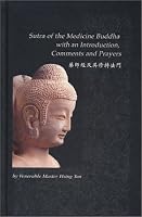Sutra of the Medicine Buddha with and Introduction, Comments and Prayers