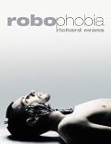 Robophobia (Sorber & Fox Novels)