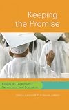 Keeping the Promise: Essays on Leadership, Democracy, and Education (Counterpoints: Studies in the Postmodern Theory of Education)