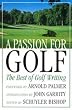 A Passion For Golf:The Best Of - Golf Book