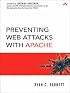 Preventing Web Attacks with Apache