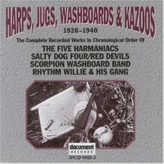 Harps, Jugs, Washboards & Kazoos: 1926-1940