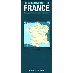 Frankreichs Wasserstra�en, Gew�sserkarte; Les voies navigables de France; Waterways of France