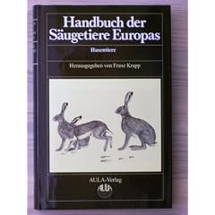 Handbuch der S�ugetiere Europas, 6 Bde. in Tl.-Bdn. u. 1 Supplementbd., Bd.3/2, Hasenartige