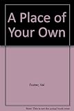 A place of your own