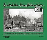 Produkt-Bild: Bundesbahn-Dampflokomotiven: Aus dem ber&uuml;hmten Lokomotiv-Bildarchiv von Carl Bellingrodt