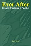 Ever After: Fathers and the Impact of Adoption