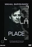 Place - Mikhail Baryshnikov