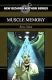 Muscle Memory