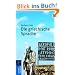 Die griechische Sprache: Einf�hrung in Grammatik, Wortschatz, Literatur