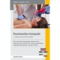 Reanimation kompakt: Nach den aktuellen internationalen ERC-Leitlinien 2010 basierend auf dem CoSTR (ILCOR)