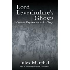 Lord Leverhulme's Ghosts: Colonial Exploitation in the Congo
