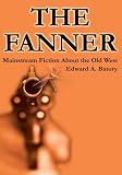 The Fanner: Mainstream Fiction About Old West