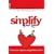 Simplify Your Love: Gemeinsam einfacher und gl�cklicher leben