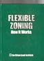 Flexible Zoning: How It Works