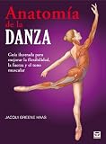 Anatomia de la danza / Dance Anatomy (En Forma / in Shape) (Spanish Edition)