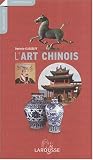 Revue LAROUSSE  / L'Art Chinois