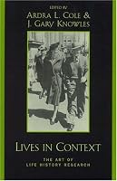 Lives in Context: The Art of Life History Research