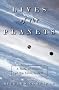 The Lives of the Planets: A Natural History of the Solar System