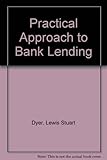 A practical approach to bank lending