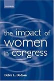 The Impact of Women in Congress (Gender and Politics Series)