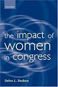 The Impact of Women in Congress (Gender and Politics Series)