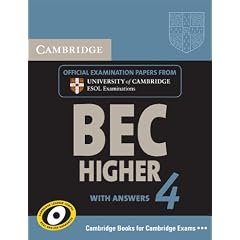 Cambridge BEC 4 Higher Self-study Pack (Student's Book with answers and Audio CD): Examination Papers from University of Cambridge ESOL Examinations (BEC Practice Tests)