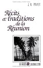 Récits et traditions de la Réunion (Collection "Légende des mondes")