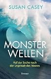 Monsterwellen: Auf der Suche nach der Urgewalt des Meeres