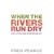 When the Rivers Run Dry: What Happens When Our Water Runs Out?