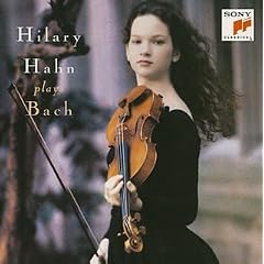 Hilary Hahn Plays Bach